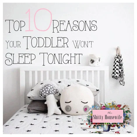 10-Reasons-Toddler-Wont-Sleep-Tonight