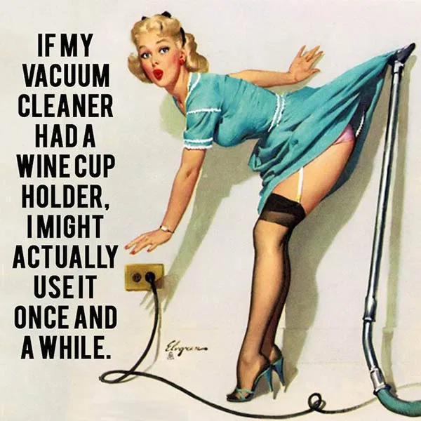 1950s-sarcastic-housewife-meme-slacker-wine-vacuum